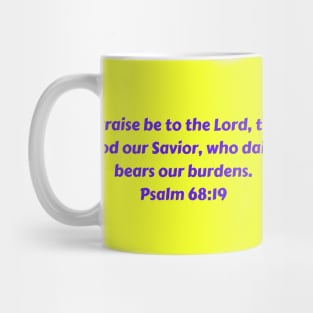 Bible Verse Psalm 68:19 Mug